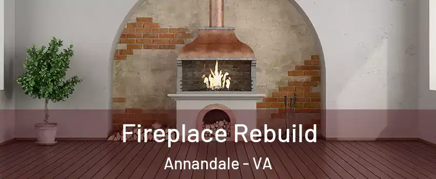  Fireplace Rebuild Annandale - VA