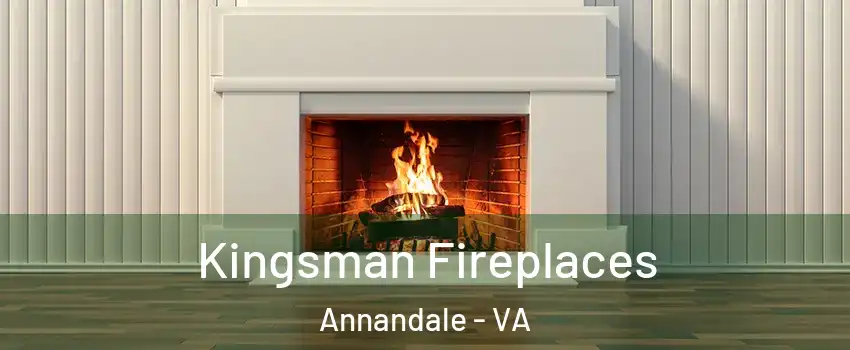  Kingsman Fireplaces Annandale - VA