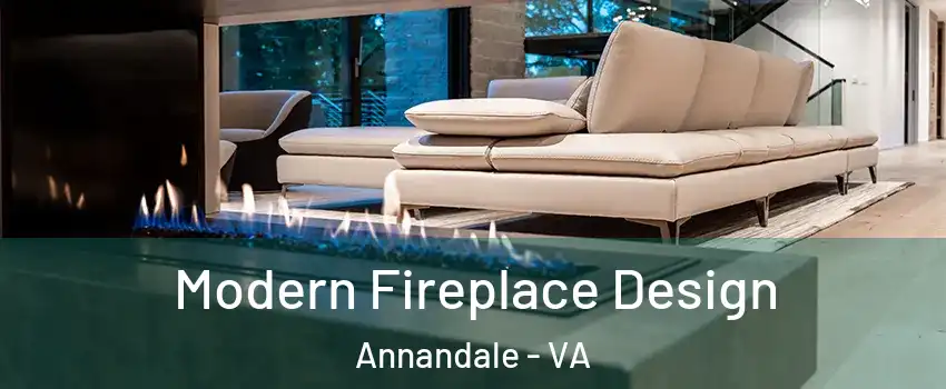 Modern Fireplace Design Annandale - VA